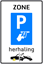 Afbeeldingen van Betaald Parkeren E102-ZHKS Herhaling zone (bankpas); Wielklem/Wegsleepregeling 40x60